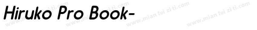 Hiruko Pro Book字体转换